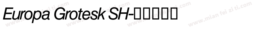 Europa Grotesk SH字体转换